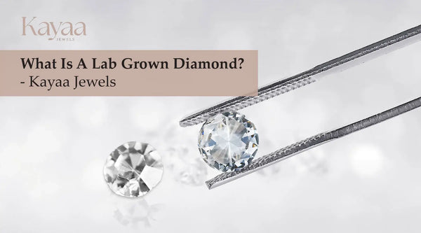 What Is A Lab Grown Diamond?